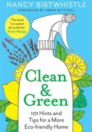 Clean & Green (Nancy Birtwhistle)