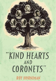Kind Hearts and Coronets (Roy Horniman)