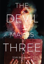 The Devil Makes Three (Tori Bovalino)