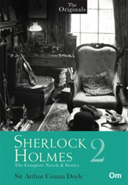 Sherlock Holmes 2 - The Complete Novels & Stories (Arthur Conan Doyle)
