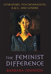 The Feminist Difference: Literature, Psychoanalysis, Race, and Gender (Judith Butler)