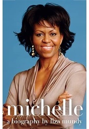 Michelle, a Biography (Lisa Mundy)