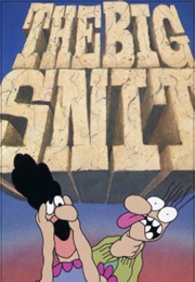 The Big Snit (1985)