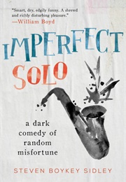 Imperfect Solo (Steven Boykey Sidley)