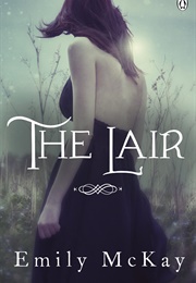 The Lair (Emily McKay)