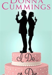 I Do...Or Die (Donna Cummings)