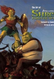 The Art of Shrek Forever After (Jerry Schmitz)