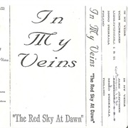 In My Veins - The Red Sky at Dawn