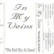 In My Veins - The Red Sky at Dawn