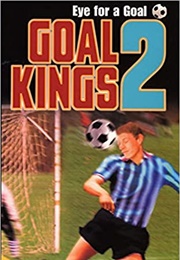 Goal Kings 2: Eye for a Goal (Michael Hardcastle)