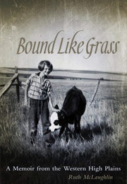 Bound Like Grass (Ruth McLaughlin)