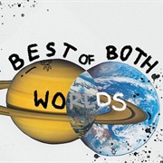 Best of Both Worlds