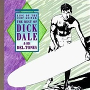 Dick Dale and His Del-Tones - King of the Surf Guitar