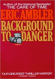 Background to Danger (Ambler)