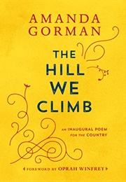 The Hill We Climb (Amanda Gorman)