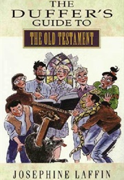 The Duffer's Guide to the Old Testament (Josephine Laffin)