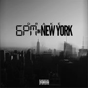 6PM in New York - Drake