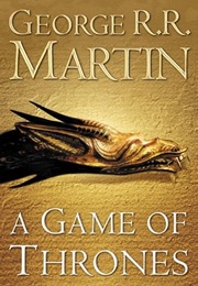 A Game of Thrones (George R.R. Martin)