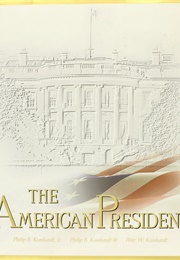 The American President (Philip B. Kunhardt, Jr., Philip B. Kunhardt III &)