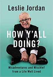 How Y'all Doing? (Leslie Jordan)