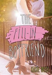 The Fill-In Boyfriend (Kasie West)
