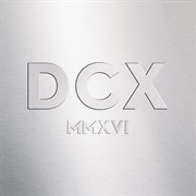 DCX MMXVI Live (Dixie Chicks, 2017)