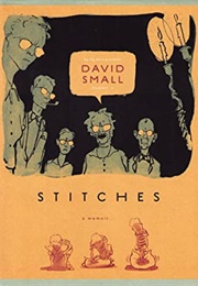 Stitches: A Memoir (David Small)