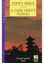 A Dark Night&#39;s Passing (Naoya Shiga)