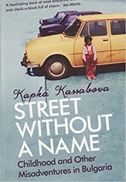 Street Without a Name (Kapka Kassabova - Bulgaria)