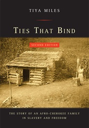 Ties That Bind (Tiya Miles)