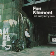 Fon Klement - I Feel Lonely in My Town