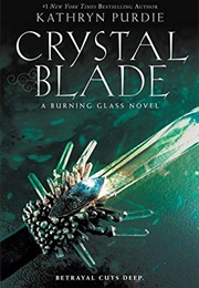 Crystal Blade (Kathryn Purdie)