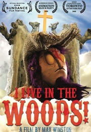 I Live in the Woods (2008)