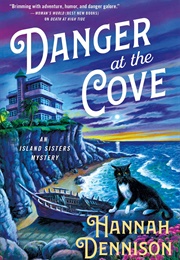 Danger at the Cove (Hannah Dennison)