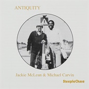 Jackie McLean & Michael Carvin - Antiquity