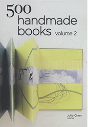 500 Handmade Books: Volume 2 (Julie Chen)