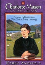 Charlotte Mason Companion (Andreola, Karen)
