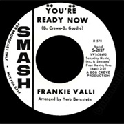 Frankie Valli - You're Ready Now