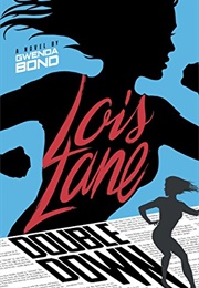 Double Down (Lois Lane #2) (Gwenda Bond)