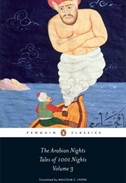 The Arabian Nights: Tales of 1,001 Nights, Volume 3--Nights 719-1,001 (Malcolm C. Lyons, Ed.)