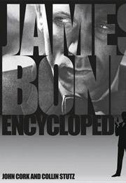 James Bond Encyclopedia (John Cork and Collin Stutz)