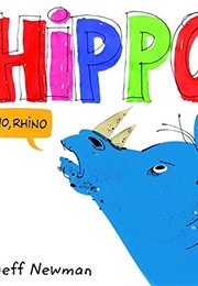 Hippo! No, Rhino (Jeff Newman)