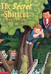 The Secret Shortcut (Mark Teague)