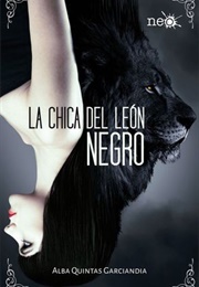 La Chica Del León Negro (Alba Quintas Garciandia)