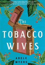 The Tobacco Wives (Adele Myers)