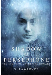 Shadow of Persephone (G. Lawrence)