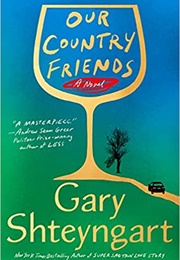 Our Country Friends (Gary Shteyngart)
