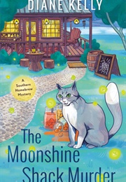 The Moonshine Shack Murder (Diane Kelly)