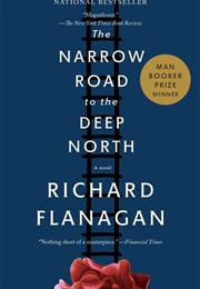 The Narrow Road to the Deep North (Richard Flanagan)