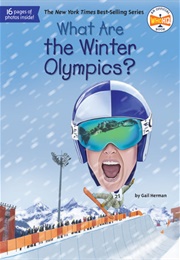 What Are the Winter Olympics? (Gail Herman)